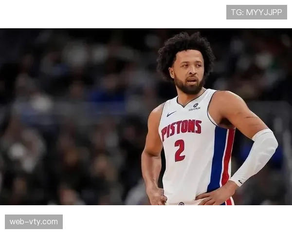 活塞客场击败公牛延续强势表现 坎宁安组织串联能力再获认可